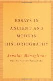 Essays in Ancient and Modern Historiography