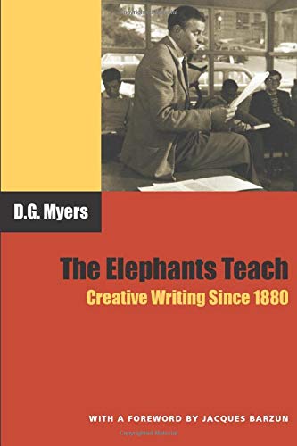Book Cover The Elephants Teach: Creative Writing Since 1880