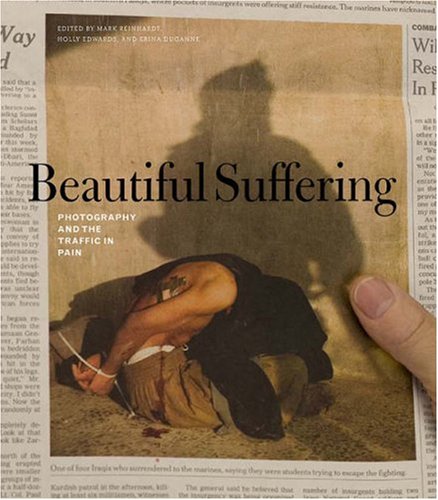 Book Cover Beautiful Suffering:  Photography and the Traffic in Pain