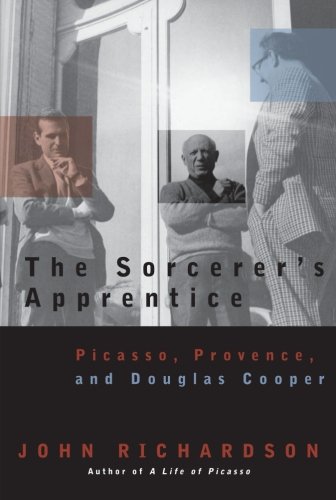Book Cover The Sorcerer's Apprentice: Picasso, Provence, and Douglas Cooper