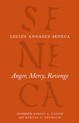 Book Cover Anger, Mercy, Revenge (The Complete Works of Lucius Annaeus Seneca)