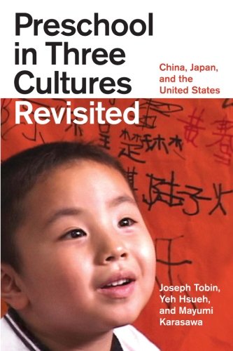 Book Cover Preschool in Three Cultures Revisited: China, Japan, and the United States