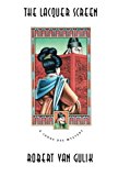The Lacquer Screen: A Chinese Detective Story (Judge Dee Mystery)