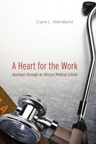 Book Cover A Heart for the Work: Journeys through an African Medical School