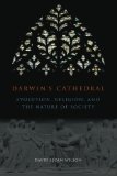 Darwin's Cathedral: Evolution, Religion, and the Nature of Society