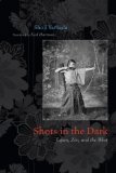 Shots in the Dark: Japan, Zen, and the West (Buddhism and Modernity)