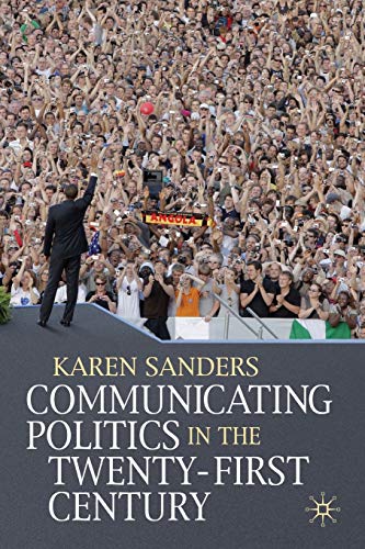 Book Cover Communicating Politics in the Twenty-First Century
