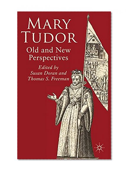 Book Cover Mary Tudor: Old and New Perspectives