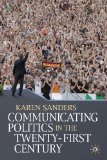 Communicating Politics in the Twenty-First Century