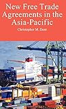 New Free Trade Agreements in the Asia-Pacific
