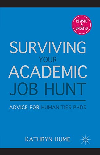 Book Cover Surviving Your Academic Job Hunt: Advice for Humanities PhDs