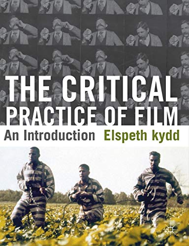 Book Cover The Critical Practice of Film: An Introduction