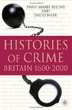 Histories of Crime: Britain 1600-2000