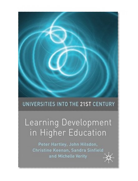 Book Cover Learning Development in Higher Education (Universities into the 21st Century)