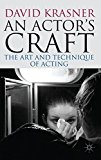 An Actor's Craft: The Art and Technique of Acting