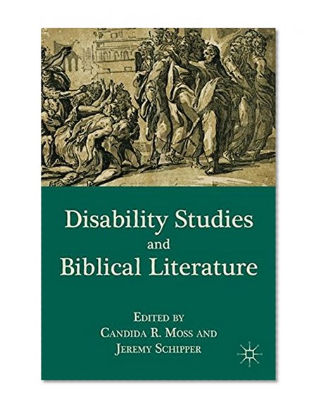 Disability Studies and Biblical Literature
