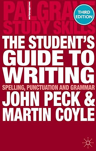 Book Cover The Student's Guide to Writing: Spelling, Punctuation and Grammar (Palgrave Study Skills)