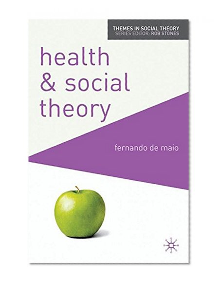 Book Cover Health and Social Theory (Themes in Social Theory)