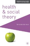 Health and Social Theory (Themes in Social Theory)