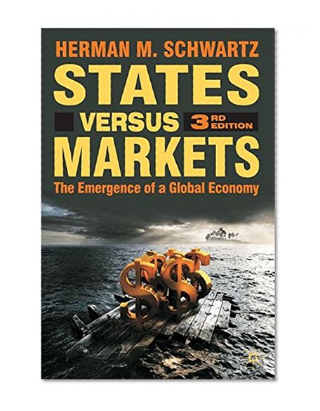Book Cover States Versus Markets: The Emergence of a Global Economy