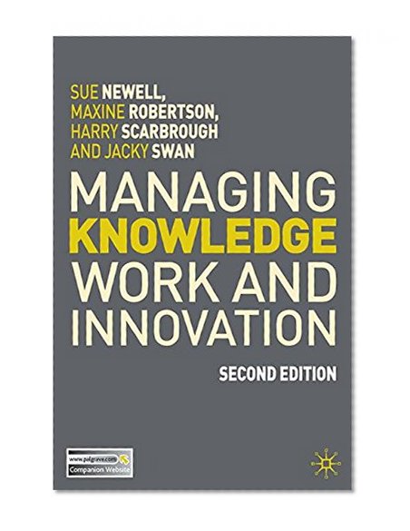 Book Cover Managing Knowledge Work and Innovation