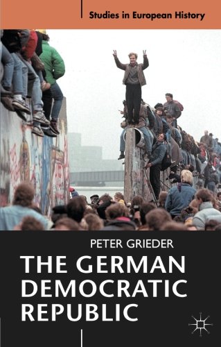 Book Cover The German Democratic Republic (Studies in European History)