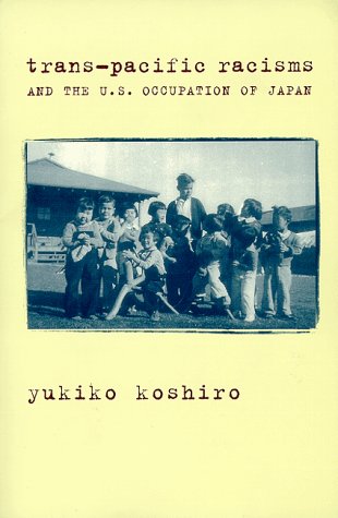 Book Cover Trans-Pacific Racisms and the U.S. Occupation of Japan