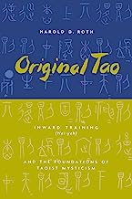 Book Cover Original Tao: Inward Training (Nei-yeh) and the Foundations of Taoist Mysticism (Translations from the Asian Classics)