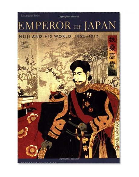 Book Cover Emperor of Japan: Meiji and His World, 1852-1912