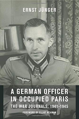 Book Cover A German Officer in Occupied Paris: The War Journals, 1941-1945 (European Perspectives: A Series in Social Thought and Cultural Criticism)