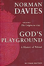 Book Cover God's Playground: A History of Poland, Vol. 1: The Origins to 1795
