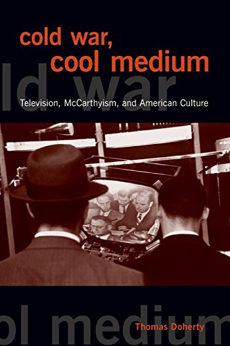 Book Cover Cold War, Cool Medium: Television, McCarthyism, and American Culture (Film and Culture)