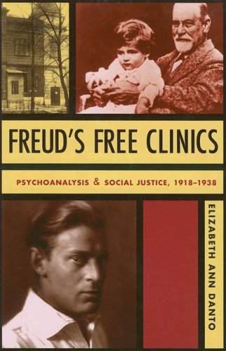 Book Cover Freud's Free Clinics: Psychoanalysis & Social Justice, 1918-1938