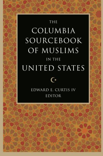 Book Cover The Columbia Sourcebook of Muslims in the United States
