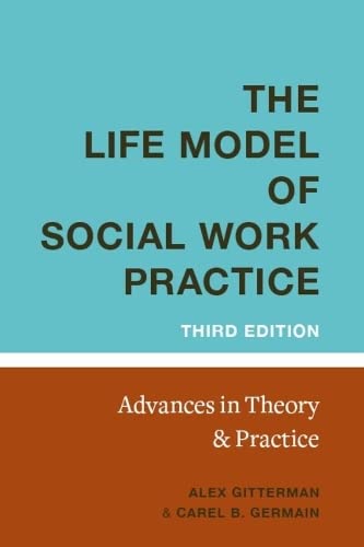 Book Cover The Life Model of Social Work Practice: Advances in Theory and Practice