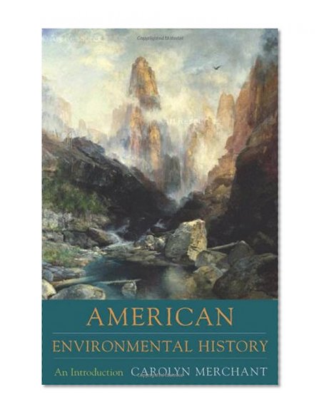 Book Cover American Environmental History: An Introduction (Columbia Guides to American History and Cultures)