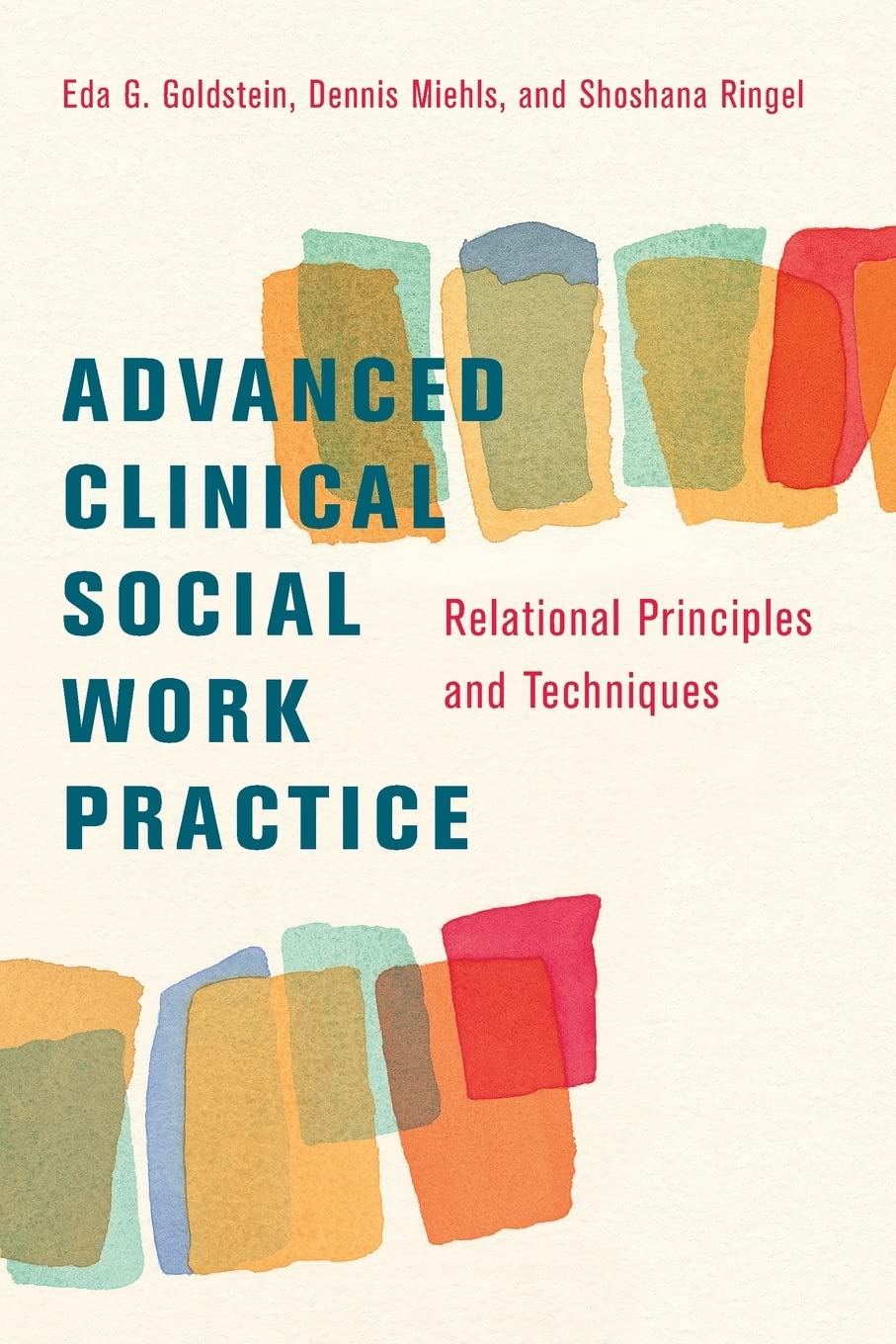 Book Cover Advanced Clinical Social Work Practice: Relational Principles and Techniques