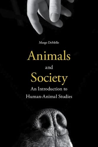 Book Cover Animals and Society: An Introduction to Human-Animal Studies