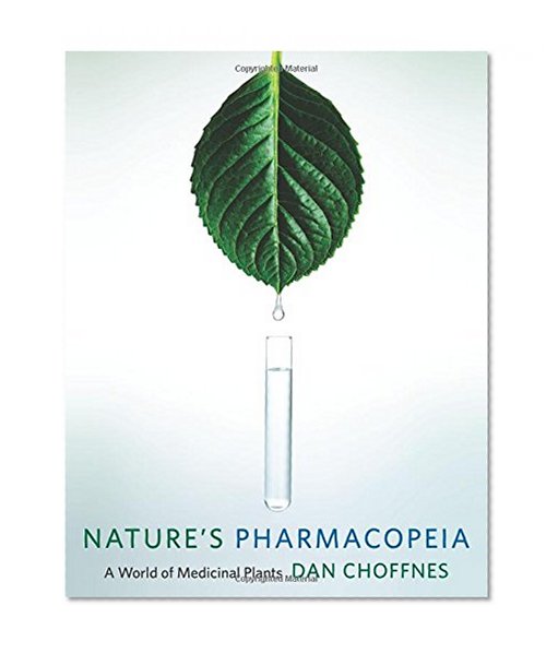 Book Cover Nature's Pharmacopeia: A World of Medicinal Plants