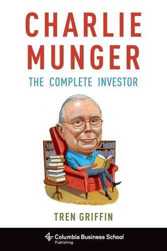 Book Cover Charlie Munger: The Complete Investor (Columbia Business School Publishing)