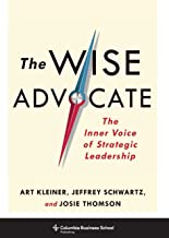 Book Cover The Wise Advocate: The Inner Voice of Strategic Leadership (Columbia Business School Publishing)