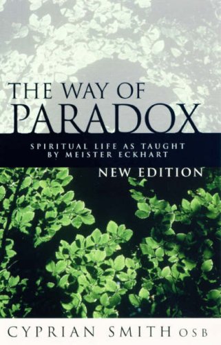 Book Cover The Way of Paradox: Spiritual Life as Taught by Meister Eckhart
