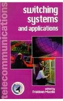 Switching Systems and Applications (Focal Telecommunications Pocket Book Series)