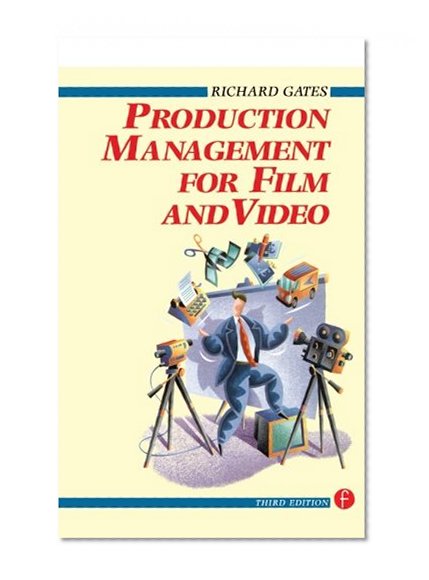 Production Management for Film and Video