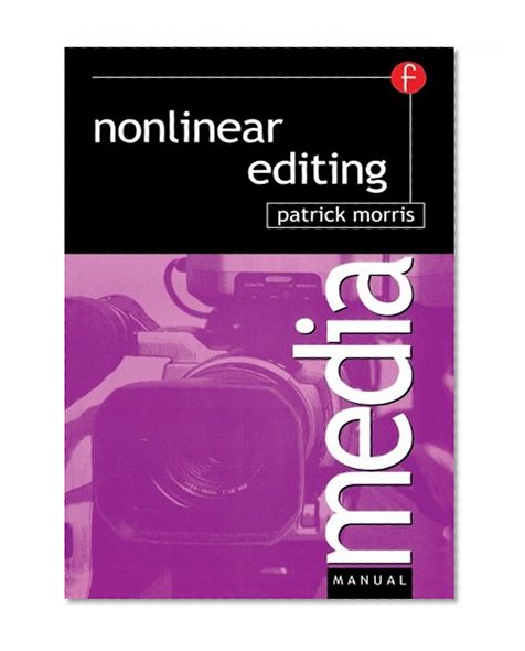 Nonlinear Editing (Media Manuals)
