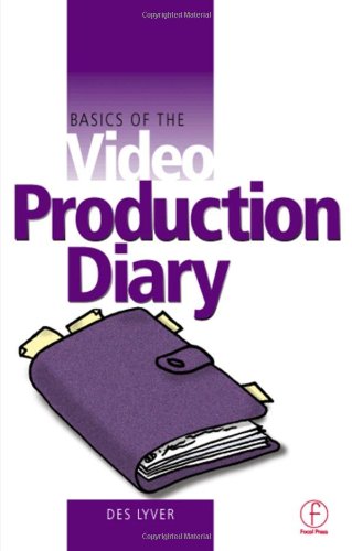 Basics of the Video Production Diary (Basics of Video S)