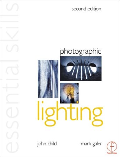 Photographic Lighting: Essential Skills (Photography Essential Skills)