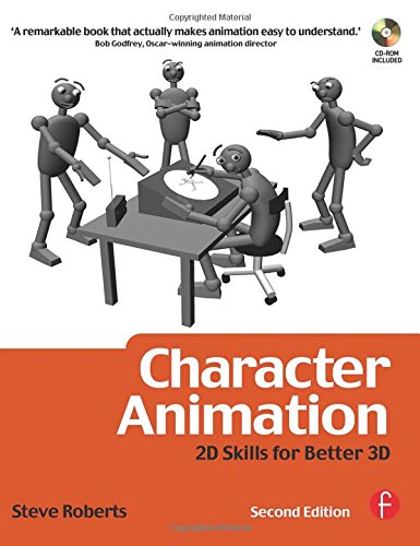 Character Animation: 2D Skills for Better 3D (Focal Press Visual Effects and Animation)