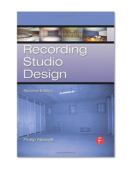 Recording Studio Design (Audio Engineering Society Presents)