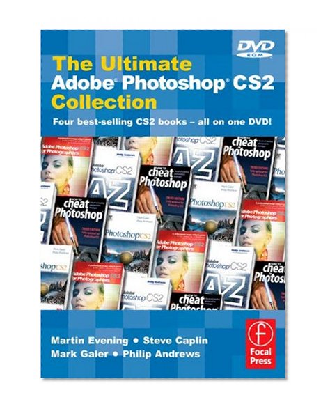 The Ultimate Adobe Photoshop CS2 Collection: Four best-selling CS2 books - All on one DVD